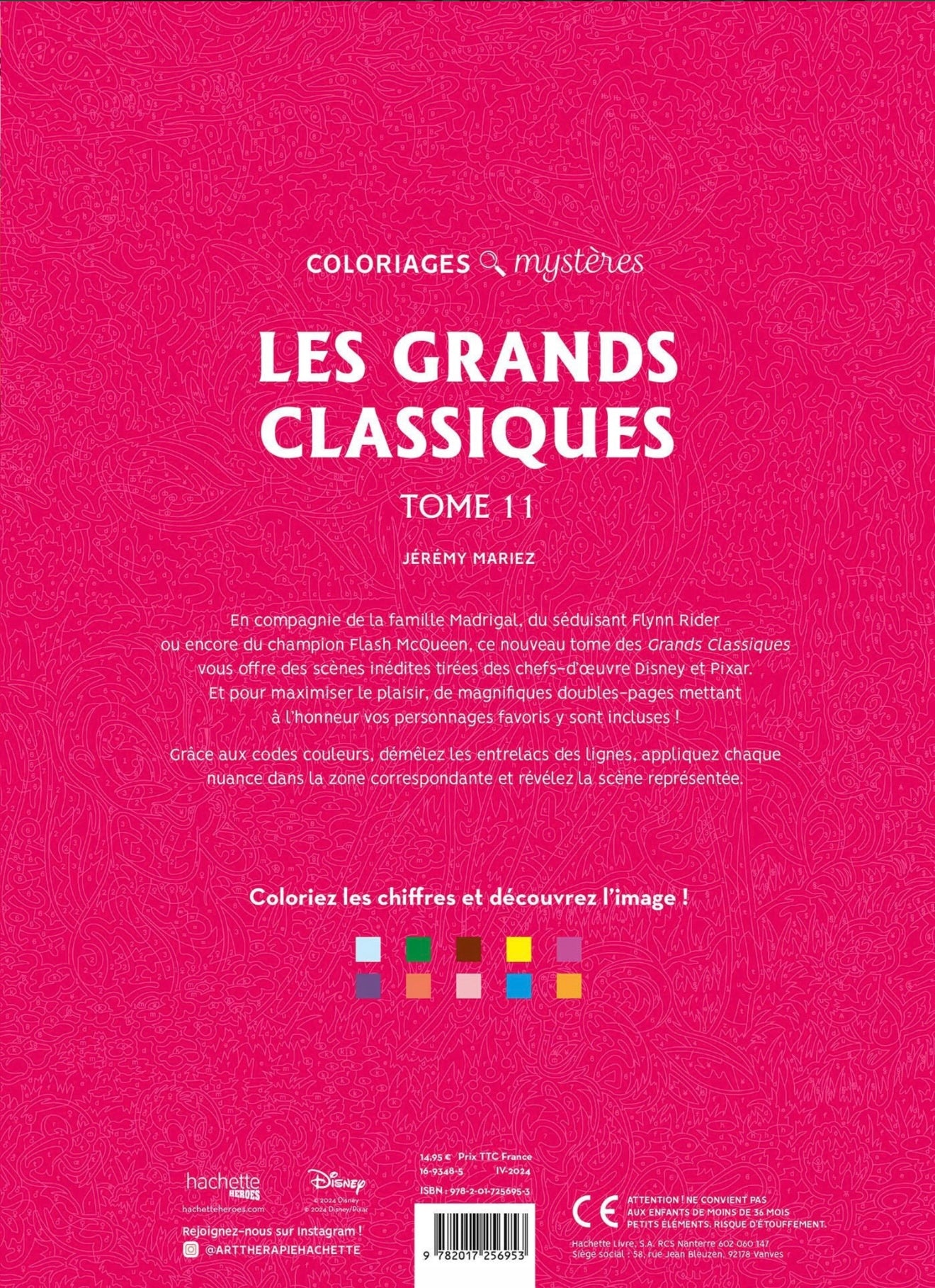 LIVRE DE COLORIAGES - Coloriages mystères Disney - Les Grands classiques Tome 11